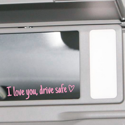 I Love You Drive Safe Car Rearview Mirror Decal